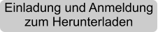 Einladung und Anmeldung zum Herunterladen